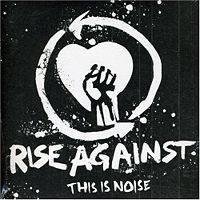 Rise Against : This Is Noise